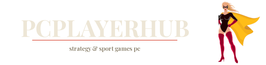 PCPlayerHub - Strategy & Sport Games PC